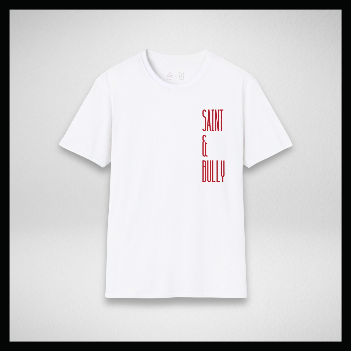 White T-shirt, Big red "Saint&Bully"