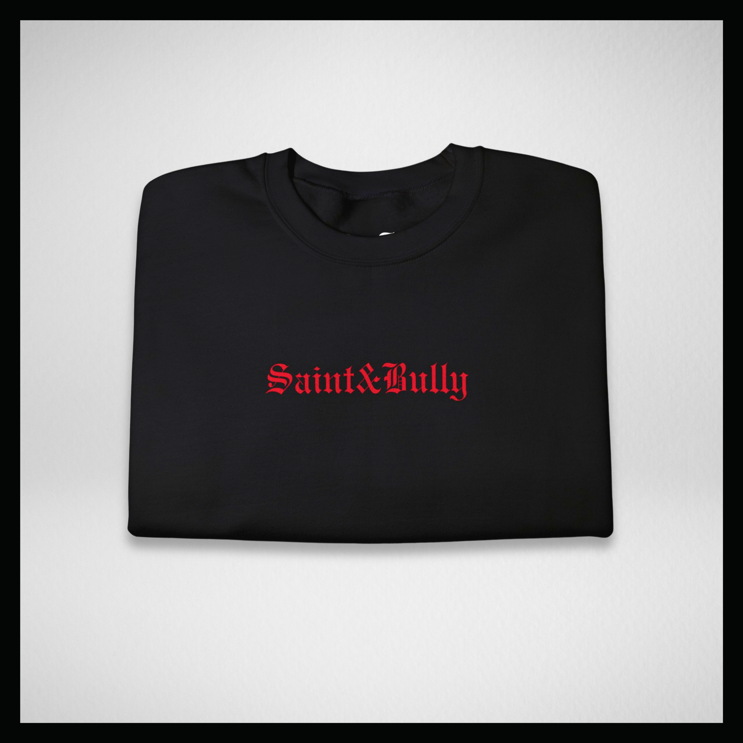 Black crewneck, Red classic "Saint&Bully"